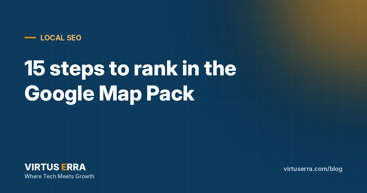 The Local SEO Checklist: 15 Steps to Rank in the Google Map Pack